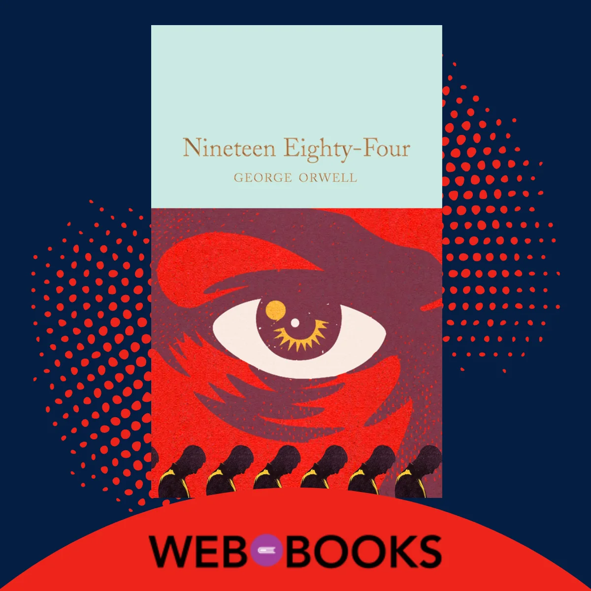 Nineteen Eighty-Four by George Orwell (1949)