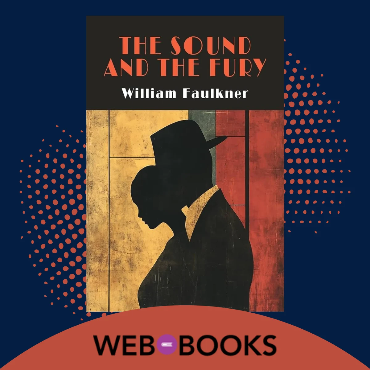 The Sound and the Fury by William Faulkner (1929)