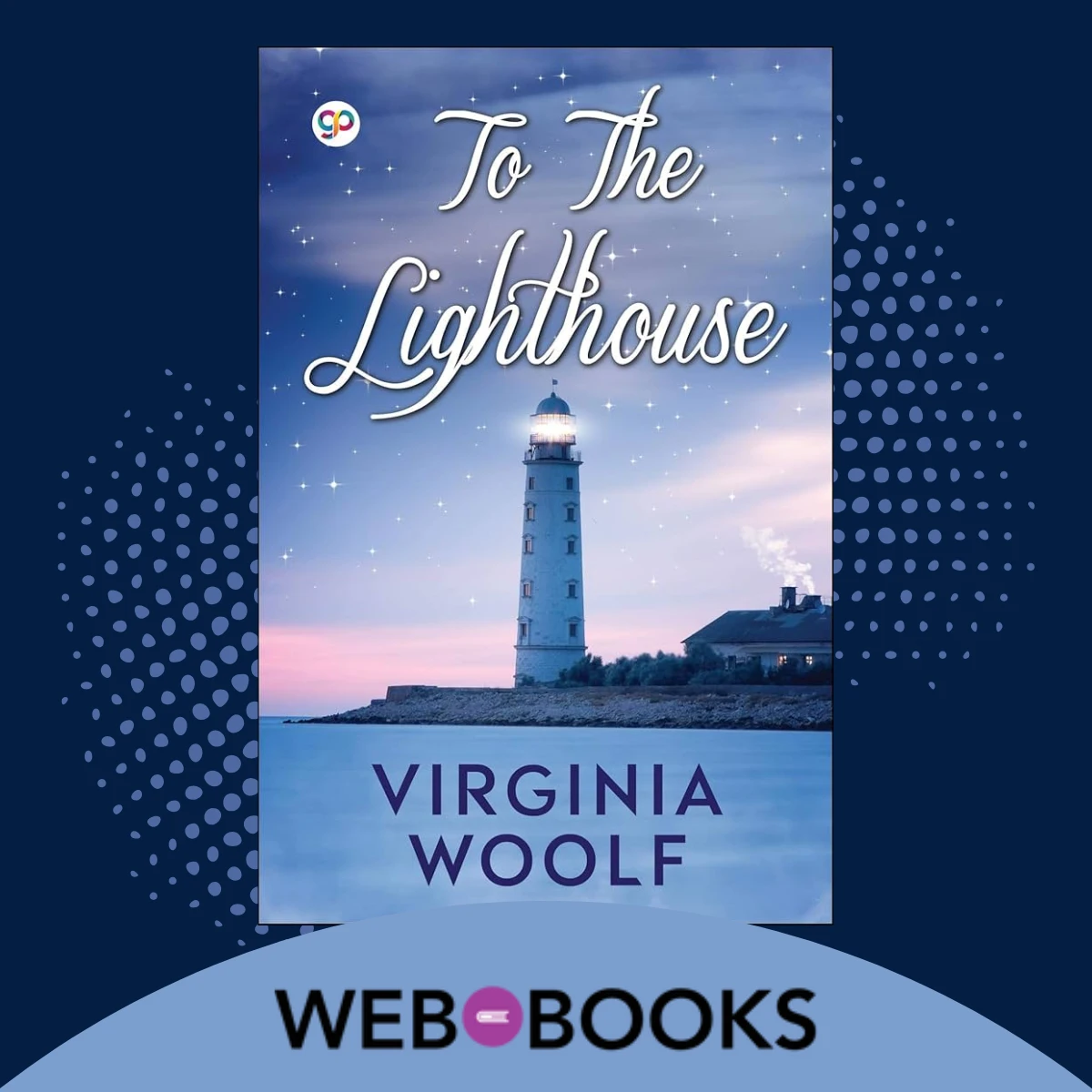 To the Lighthouse by Virginia Woolf (1927)
